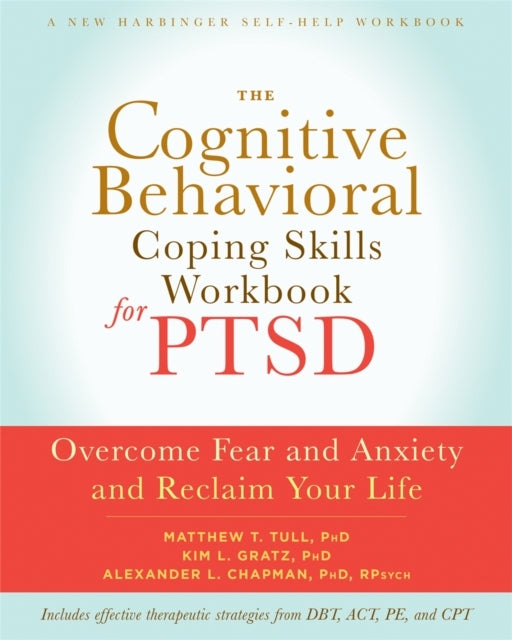 The Cognitive Behavioral Coping Skills Workbook for Ptsdover
