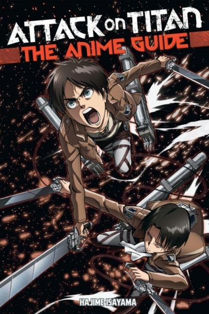 Attack on Titan the Anime Guide
