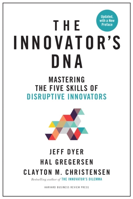 Innovator's Dna Updated With a New Preface