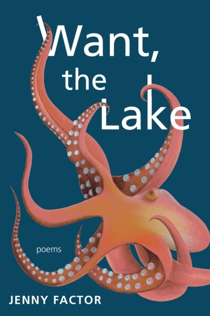 Want, The Lake