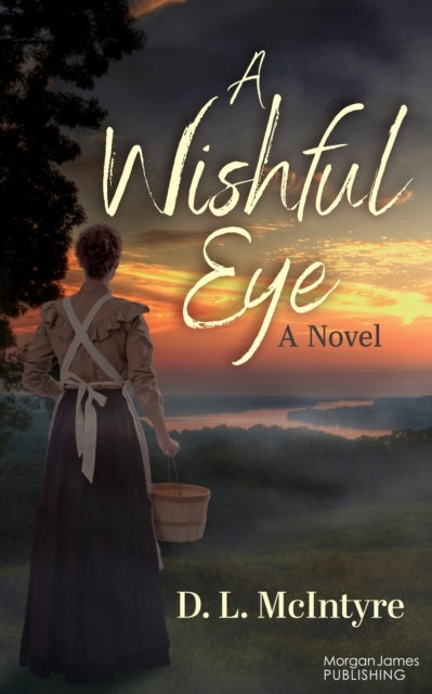 A WISHFUL EYE A NOVEL