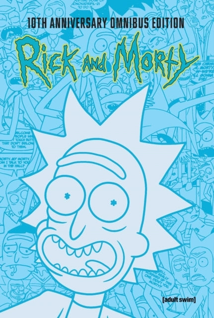 Rick and Morty 10th Anniversary Omnibus Vol. 1