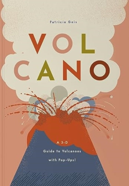 Volcano A 3-D Guide To Volcanoes With Pop-Ups