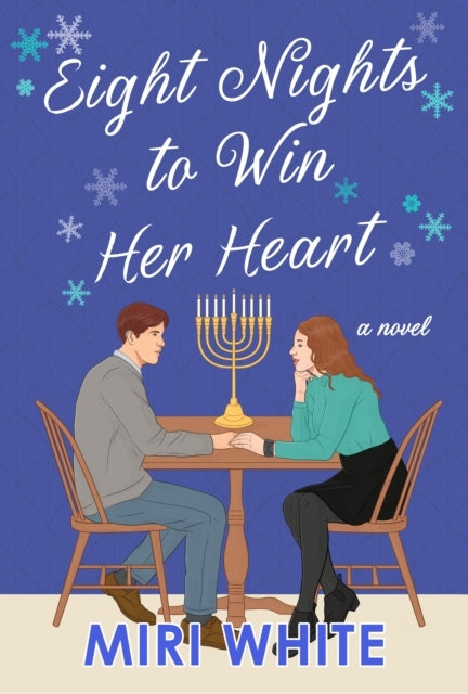Eight Nights To Win Her Heart A Novel