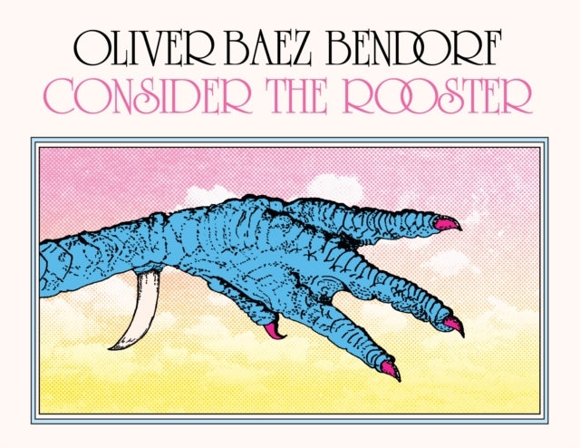 Consider The Rooster