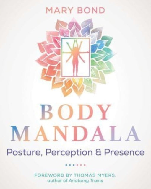 Body Mandalaposture Perception and Presence