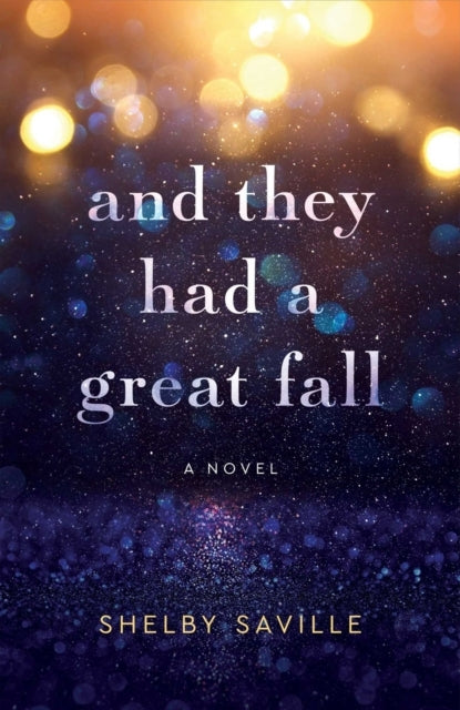 And They Had A Great Falla Novel