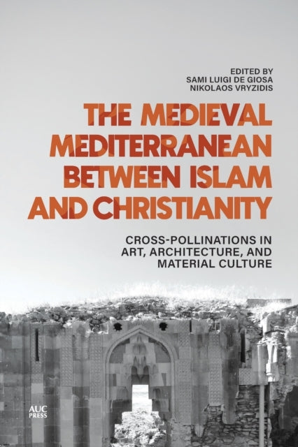 The Medieval Mediterranean Between Islam And Christianitycro