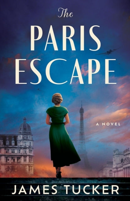 The Paris Escape A Novel