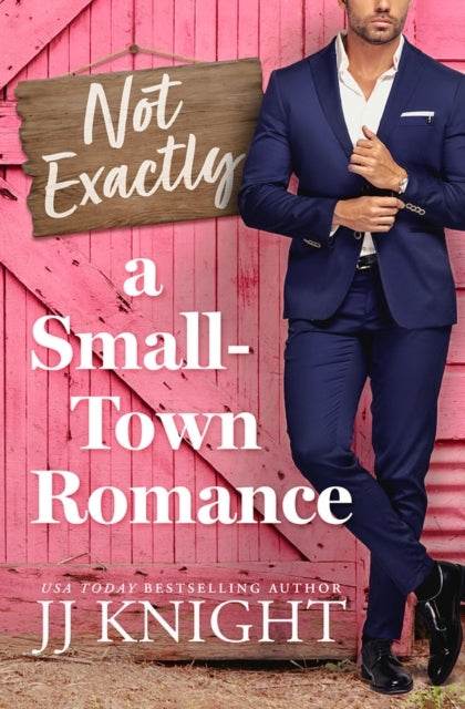 Not Exactly A Small-Town Romance