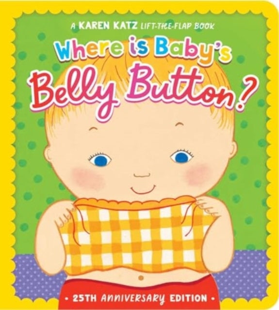 WHERE IS BABY'S BELLY BUTTON?25TH ANNIVERSARY EDITION