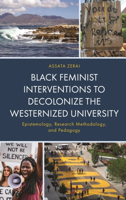 BLACK FEMINIST INTERVENTIONS TO DECOLONIZE THE WESTERNIZED U