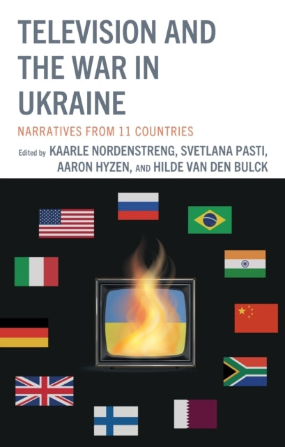 TELEVISION AND THE WAR IN UKRAINENARRATIVES FROM 11 COUNTRIE