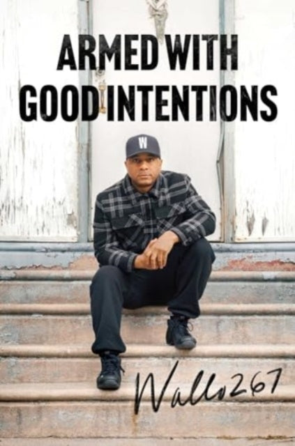 Armed With Good Intentions