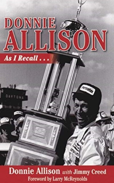 Donnie Allison As I Recall...