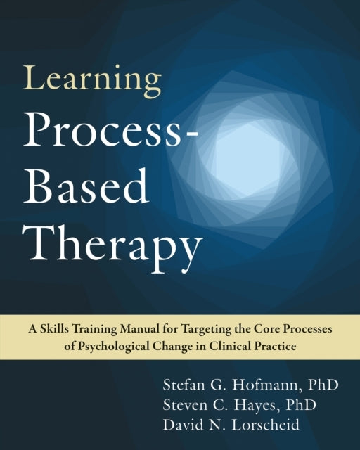 The Process-Based Therapy Workbook for Clinicians