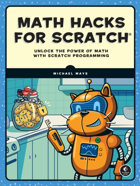 Math Hacks For Scratchunlock The Power Of Math With Scratch