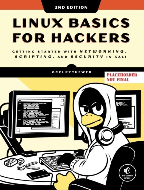 Linux Basics For Hackers, 2Nd Edition