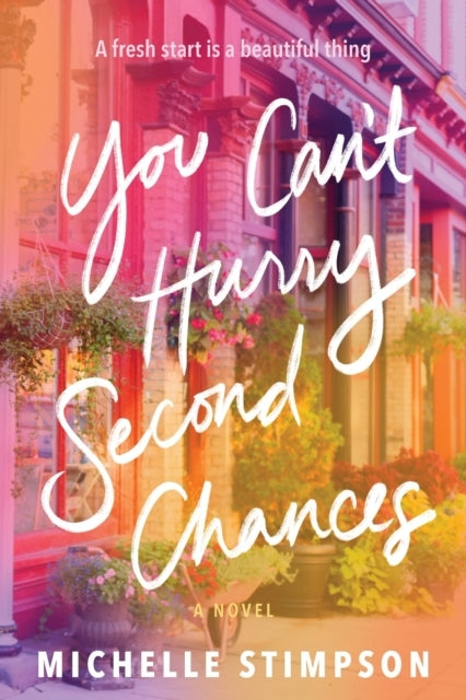 You Can't Hurry Second Chances
