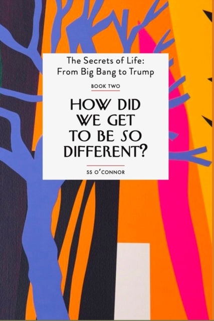 How Did We Get To Be So Different?