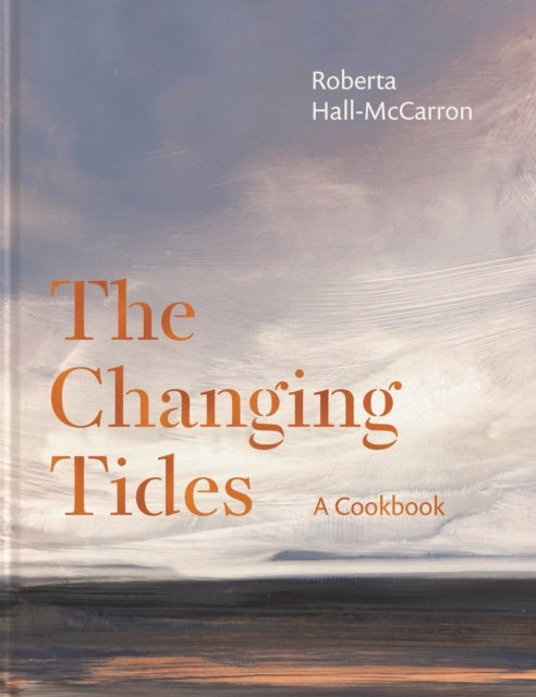 The Changing Tidesa Cookbook