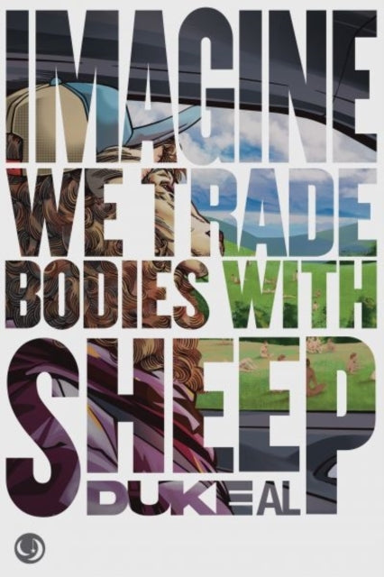 IMAGINE WE TRADE BODIES WITH SHEEP