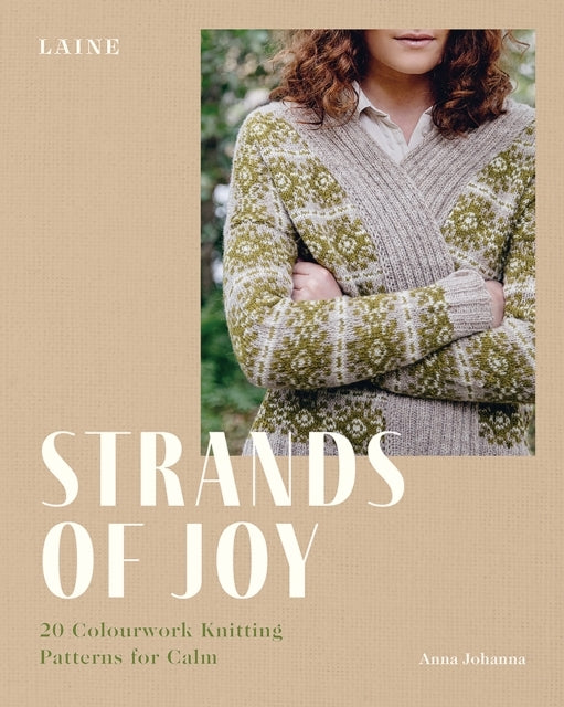Strands of Joy Colourwork Knitting Patterns for Calm
