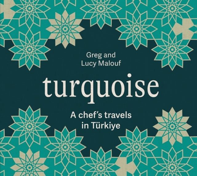 Turquoisea Chef'S Travels In Turkiye