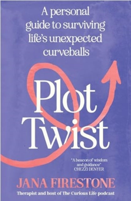Plot Twista Personal Guide To Surviving Life'S Unexpected Cu