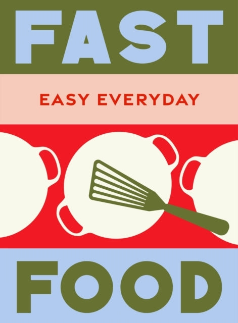 Fast Food180 Simple Triple-tested Recipes