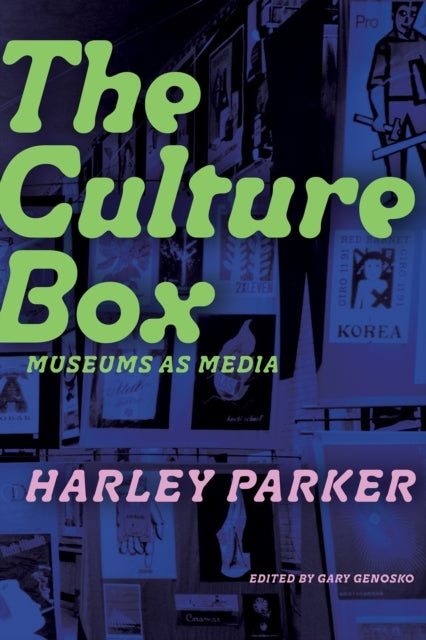 The Culture Boxmuseums As Media