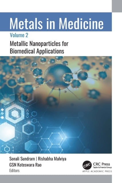 METALS IN MEDICINEVOLUME 2 METALLIC NANOPARTICLES FOR BIOME