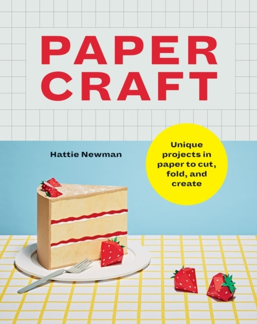 Papercraft Unique Projects In Paper To Cut, Fold, and Create