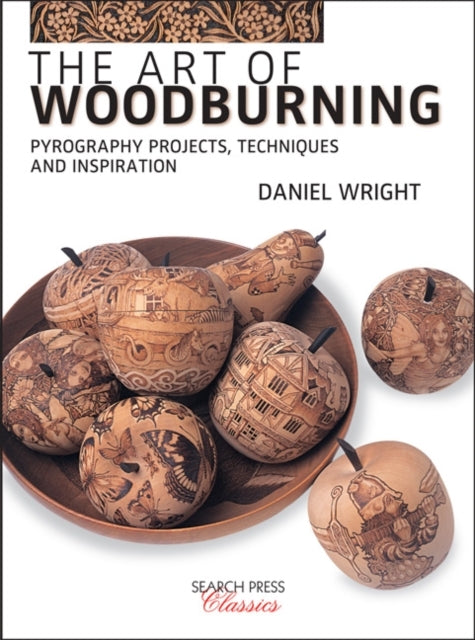 The Art of Woodburningpyrography Projects Techniques and in
