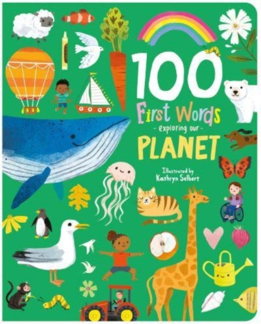 100 First Words Exploring Our Planet Cased