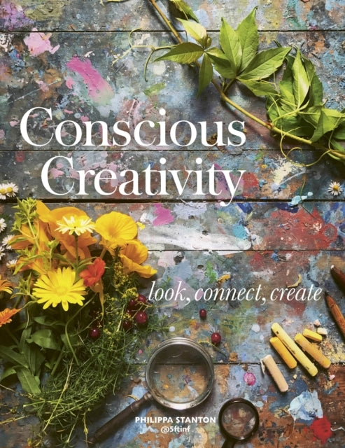 Conscious Creativitylook Connect Create