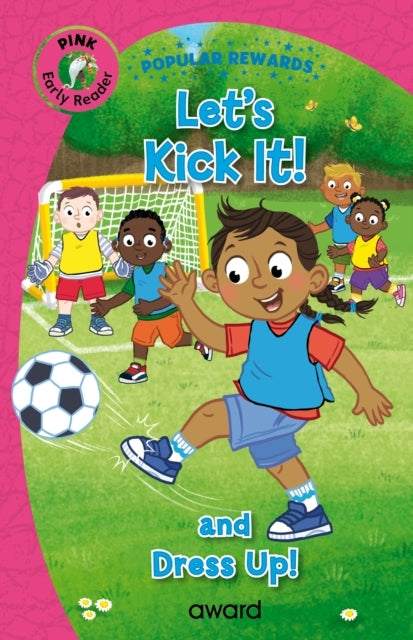 Let'S Kick It!And Dress Up