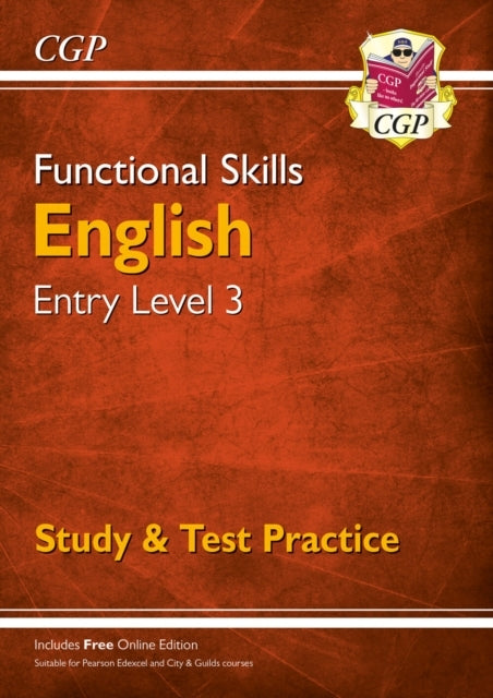 FUNCTIONAL SKILLS ENGLISH ENTRY LEVEL 3 - STUDY & TEST PRACT