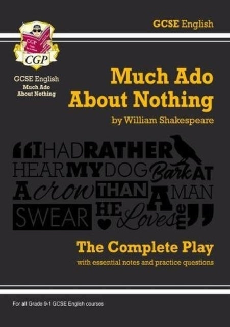 Much Ado About Nothing - The Complete Play With Annotations