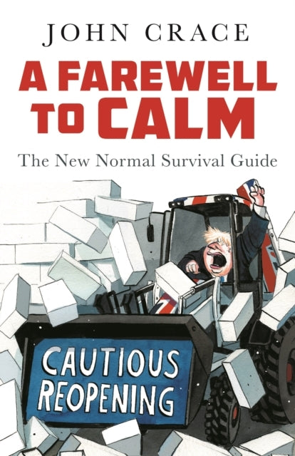 A FAREWELL TO CALMTHE NEW NORMAL SURVIVAL GUIDE