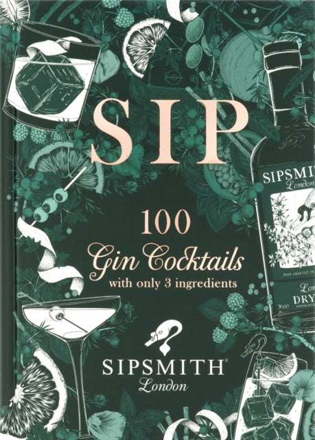 Sipsmith: Gin Made Simple