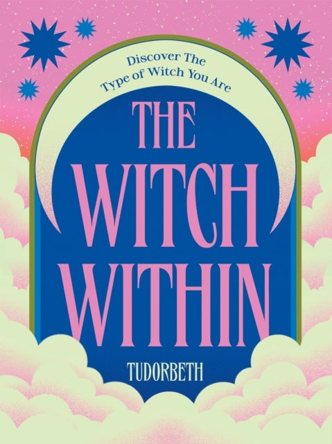 The Witch Withindiscover The Type of Witch You Are