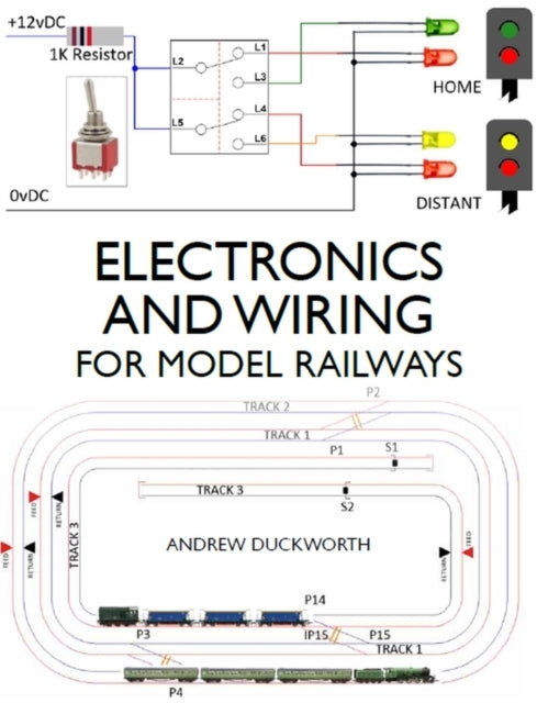 Electronics and Wiring For Model Railways