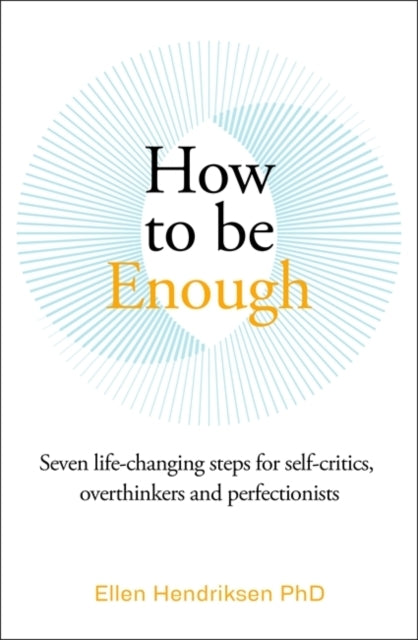 How to Be Enough