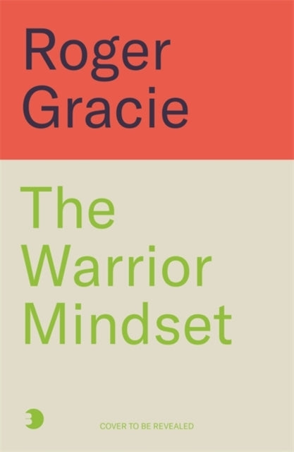 The Warrior Mindset