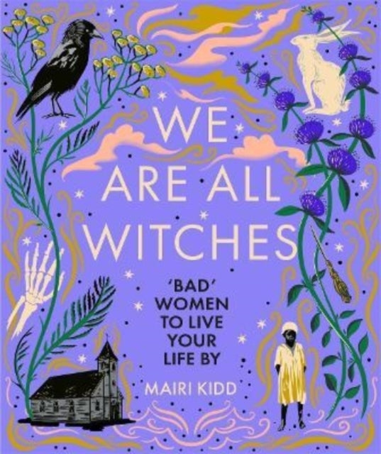WE ARE ALL WITCHES
