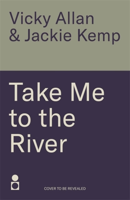 Take Me To The River
