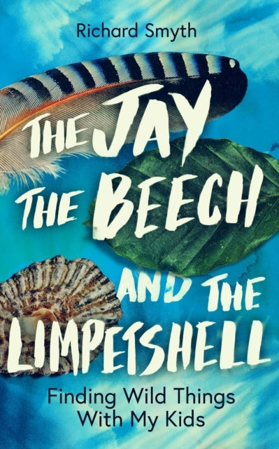 The Jay The Beech and The Limpetshellfinding Wild Things Wi