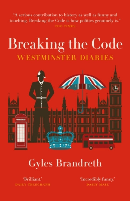 Breaking The Codewestminster Diaries