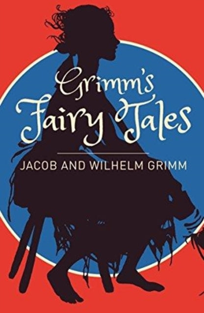 Grimms Fairy Tales A Selection